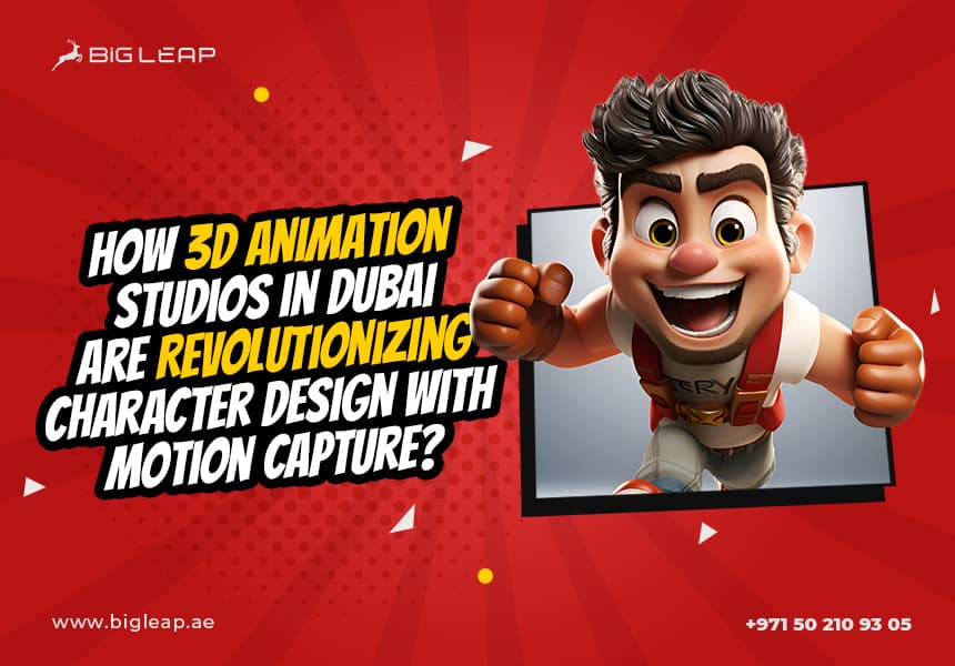 How 3D Animation Studios in Dubai Are Revolutionizing Character Design with Motion Capture?