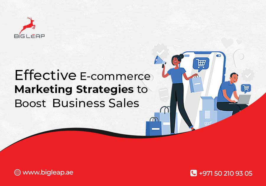 Effective E-commerce Marketing Strategies to Boost Business Sales