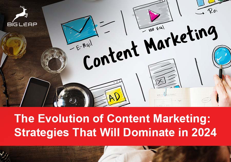 The Evolution of Content Marketing:  Strategies That Will Dominate in 2024